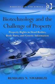 Cover of: Biotechnology and the Challenge of Property (Medical Law and Ethics) by Remigius N. Nwabueze