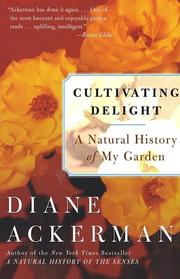 Cover of: Cultivating Delight by Diane Ackerman