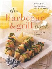 Cover of: The Barbecue & Grill Book: Sizzling Ideas for Delicious Outdoor Living (Contemporary Kitchen)