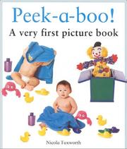 Cover of: Peek-a-Boo! by Nicola Tuxworth