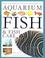 Cover of: The Ultimate Encyclopedia of Aquarium Fish