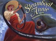 Steamboat Annie and the thousand-pound catfish by Catherine Wright