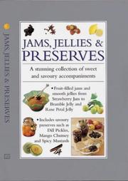 Cover of: Jams, Jellies & Preserves: A Stunning Collection of Sweet and Savory Accompaniments (Cook's Essentials)