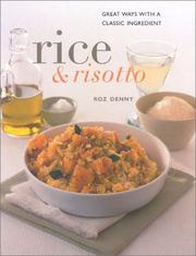 Cover of: Rice & Risotto: Making the Very Best of a Classic Ingredient (Contemporary Kitchen)