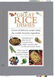 Cover of: Great Rice Dishes: A Feast of Delicious Recipes Using the World's Favorite Ingredient (Cook's Essentials)