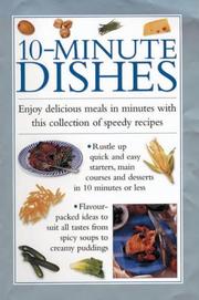 Cover of: 10-Minute Dishes: Enjoy Delicious Meals in Minutes with This Collection of Speedy Recipes (Cook's Essentials)