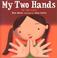 Cover of: My two hands