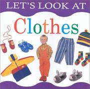 Cover of: Let's Look at Clothes (Let's Look At...(Lorenz Board Books)) by 