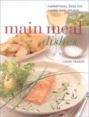 Cover of: Main Meal Dishes: Authentic Recipes from an Intriguing Cuisine (Contemporary Kitchen)