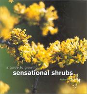 Cover of: A Guide to Growing Sensational Shrubs (Guide to Growing...) | Richard Bird
