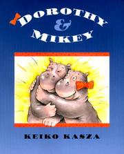 Cover of: Dorothy & Mikey by Keiko Kasza