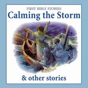 Cover of: Calming the Storm (First Bible Stories)