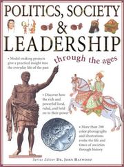 Cover of: Politics, Society, and Leadership Through the Ages (Through the Ages (Lorenz)) by Fiona MacDonald