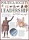 Cover of: Politics, Society, and Leadership Through the Ages (Through the Ages (Lorenz))