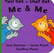 Cover of: Me and Me (This One and That One Block Books)