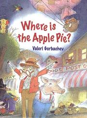 Cover of: Where is the apple pie? by Valeri Gorbachev
