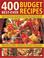 Cover of: 400 Best-Ever Budget Recipes