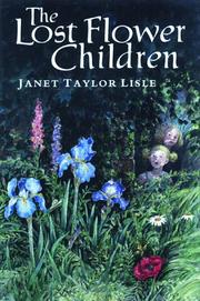 Cover of: The lost flower children | Janet Taylor Lisle