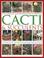 Cover of: The Complete Illustrated Guide to Growing Cacti and Succulents