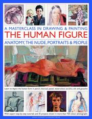 Cover of: A Masterclass in Drawing and Painting the Human Figure: A practical guide to depicting the human form in any medium (Masterclass in Drawing/Paintng)