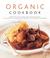 Cover of: Organic Cookbook