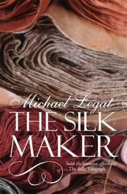 Cover of: The Silk Maker by Michael Legat, Michael Legat