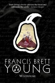 Cover of: Woodsmoke by Francis Brett Young, Francis Brett Young