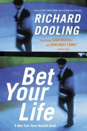 Cover of: Bet Your Life by Richard Dooling, Richard Dooling