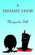 Cover of: A Distant Drum by Marguerite Bell