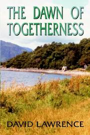 Cover of: The Dawn of Togetherness by David Lawrence