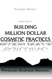 Cover of: simple steps to Building Million Dollar Cosmetic Practices - Physician Business Manual