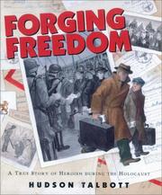 Cover of: Forging Freedom: A True Story of Heroism During The Holocaust