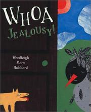 Cover of: Whoa, jealousy by Woodleigh Hubbard