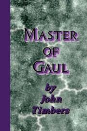 Cover of: Master of Gaul | John Timbers