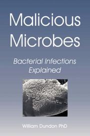 Malicious Microbes by William Dundon