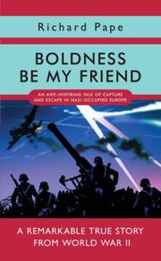 Boldness be my friend by Richard Pape