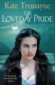 Cover of: Loveday Pride by Kate Tremayne, Kate Tremayne