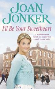 Cover of: I'll Be Your Sweetheart~Joan Jonker by Joan Jonker, Joan Jonker