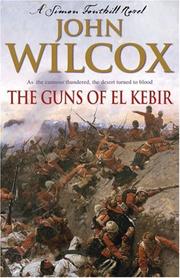 Cover of: The Guns of El Kebir (Simon Fonthill Series) by John Wilcox