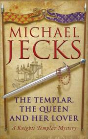 Cover of: The Templar, The Queen and Her Lover by Michael Jecks