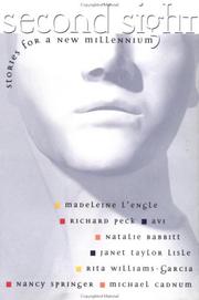 Cover of: Second sight by Madeleine L'Engle, Richard Peck, Avi, Natalie Babbitt, Janet Taylor Lisle, Rita Williams-Garcia, Nancy Springer, Michael Cadnum