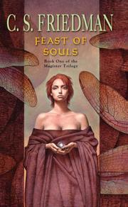 Cover of: Feast of Souls by C. S. Friedman