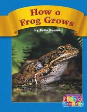 Cover of: How a Frog Grows by Celia Benton