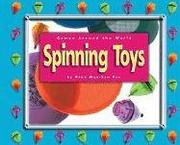 Spinning Toys (Games Around the World) by Dana Meachen Rau