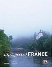 Cover of: Travel + Leisure's Unexpected France (Travel + Leisure Unexpected) (Travel + Leisure Unexpected) (Travel + Leisure Unexpected) by Nancy Novogrod