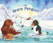 Brave Penguin (Kids Play) by DK Publishing, Daniel Howarth