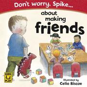 Cover of: Don't Worry Spike About Making Friends by DK Publishing