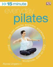 Cover of: 15 Minute Everyday Pilates