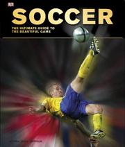 Cover of: Soccer: The Ultimate Guide
