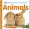 Cover of: Animals (Baby Touch and Feel)